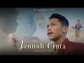 Download Lagu ANDRE MASTIJAN - JANNAH CINTA (OFFICIAL MUSIC VIDEO)