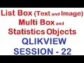 List Box Text and Image Multi Box and Statistics objects - QlikView Tutorial