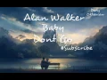 Download Lagu Alan Walker - Baby Dont Go