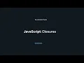 What is closures in Javascript