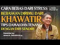 Download Lagu Ustadz  Dr.Fahrudin Faiz M. Ag | Cara Berdamai dari Stress | Bebaskan Diri dari Stres Khawatir