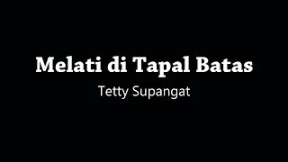 Download 'Melati di Tapal Batas' - Tetty Supangat (audio) | keroncong MP3