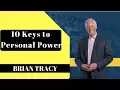 Personal Power The 10 Keys To Building Your Personal Success BRIAN TRACY