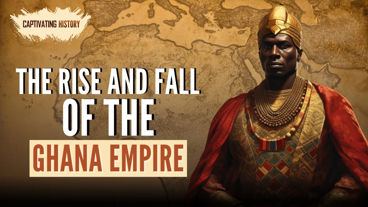 The Rise and Fall of the Ghana Empire