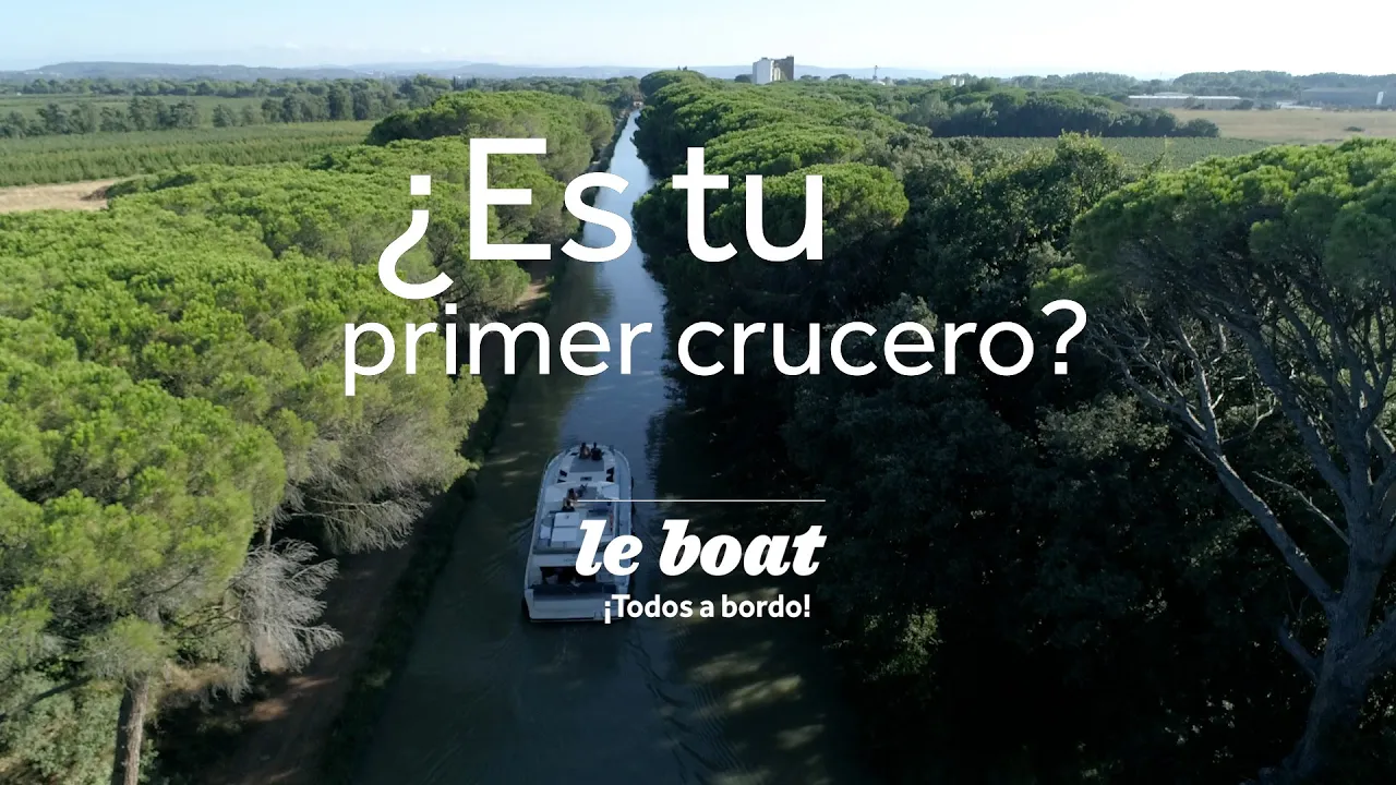 ¿Es tu primer crucero? | Le Boat | ES