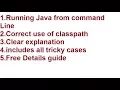 Java Program compile and run using Command Line and uses of classpath