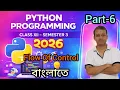 python part 6 2026 Flow Of Control Sequential Conditional Semester 3 Class XII