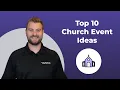 Top 10 Church Event Ideas