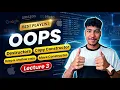 Master OOPS - Destructor Copy constructor Deep shallow copy Move constructor Lecture 3