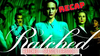 ratched season 1 episode 7 recap