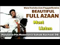 Download Lagu Full Azaan || Maulana Pm Muzammil Sahab Rashadi DB...