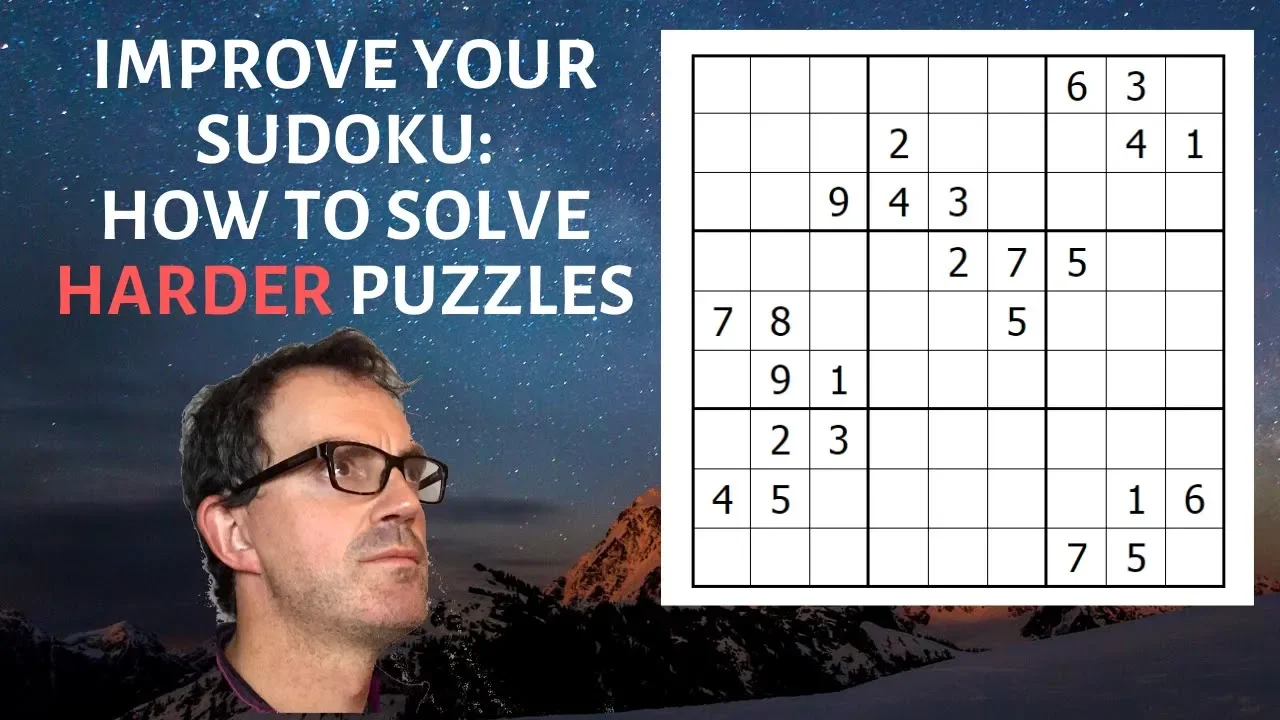 Improve Your Sudoku:  How To Solve Harder Puzzles