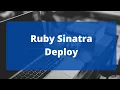 Ruby Sinatra Deploy to Production Blossom Tutorial