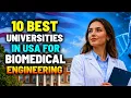 10 Best Biomedical Engineering Universities Where Top Engineers Study