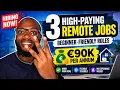 3 High-Paying Remote Jobs Hiring Now Beginner-Friendly Roles