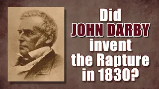 did john darby invent the rapture in 1830