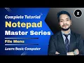 Notepad File Menu Explained in Hindi New Open Save Save As Print Complete Tutorial