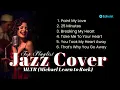 MLTR (Michael Learns To Rock) | Jazz Pop Cover – Paint My Love, Take Me to Your Heart \u0026 Hits Lainnya