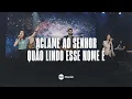 Download Lagu Aclame ao Senhor / Quão Lindo Esse Nome É