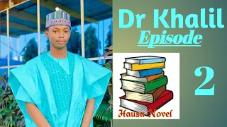 dr khalil episode 2 littafin hausa novel