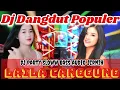 Download Lagu DJ DANGDUT TERBARU‼️LAILA CANGGUNG‼️SIMPATIK X TASSO. 