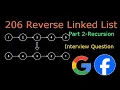 Leetcode 206 Reverse Linked List - Part 2