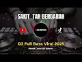 Lagu Sakit Tak Berdarah Wali Band Dj Full Bass Viral 2025 Remix By Suarae