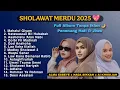 Lagu SHOLAWAT MERDU ALMA ESBEYE, NADA SIKKAH \u0026 AI KHODIJAH TERBARU 2025 💖 FULL ALBUM TANPA IKLAN