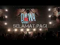 Download Lagu Dewa19 feat Virzha - Selamat Pagi