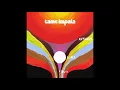 Tame Impala - Desire Be Desire Go
