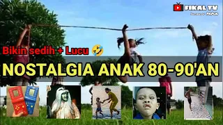  nostalgia anak 80 90an nangis ingat masa kecil 