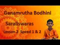 Ganamrutha Bodhini Geetham Saraliswaras Lesson 2 Speed 1 2