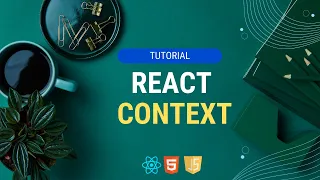 React Context Made Easy Learn to Manage State Like a Pro