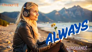 owner dj always eurodance eurodance viral mix viralmusicvideo 90s