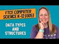 Practice Problems for Data Types and Structures FTCE Computer Science K-12 005