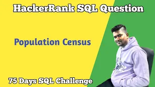 Population Census HackerRank SQL Question