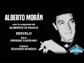 Alberto Morán con la orquesta de Alberto Di Paulo - Desvelo