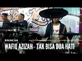 Download Lagu Wafiq Azizah - Tak Bisa Dua Hati | Drumcam