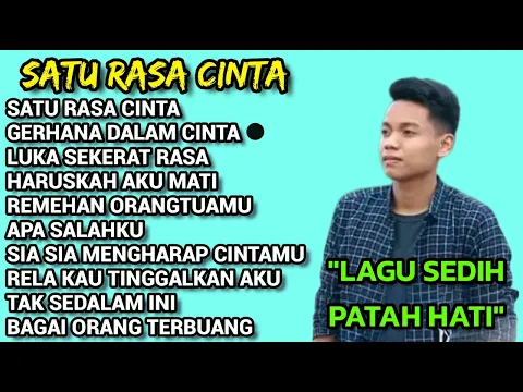 Download MP3 SATU RASA CINTA FULL ALBUM || POP MELAYU TERBAIK || LAGU PATAH HATI || SIA SIA MENGHARAP CINTAM