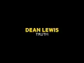 Download Lagu Dean Lewis - Truth (Lyric Video)