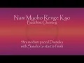 Download Lagu 3hrs medium-paced Daimoku - chanting Nam Myoho Renge Kyo with Sansho start and finish