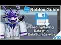 Roblox Beginner Scripting Guide 2025 - Data with DataStoreService