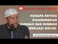 Download Lagu Sunnah dan Sunnah dan Sunnah menjadi bid'ah - Ustadz Maududi Abdullah, Lc