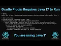 android gradle plugin requires java 17 to run you are currently using java 11 in React Native Issue