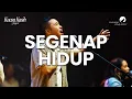 Download Lagu Segenap Hidup - OFFICIAL MUSIC VIDEO (Live Recording)
