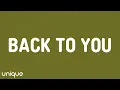 Lagu Selena Gomez - Back To You (Lyrics)