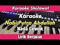 Download Lagu Karaoke - Nabi Putra Abdullah Nada Cewek Lirik Berjalan | Karaoke Sholawat