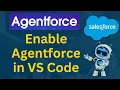 Agentforce Setup in VS Code for Salesforce Developers Salesforce Agentforce Tutorials