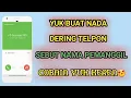 Download Lagu CARA MENGUBAH NADA DERING SEBUT NAMA PEMANGGIL