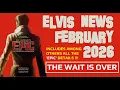 Lagu Elvis Presley News Report 2026: February. The Wait Is Over! Watch for all the 'EPiC' details \u0026 more!